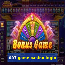 007 game casino login